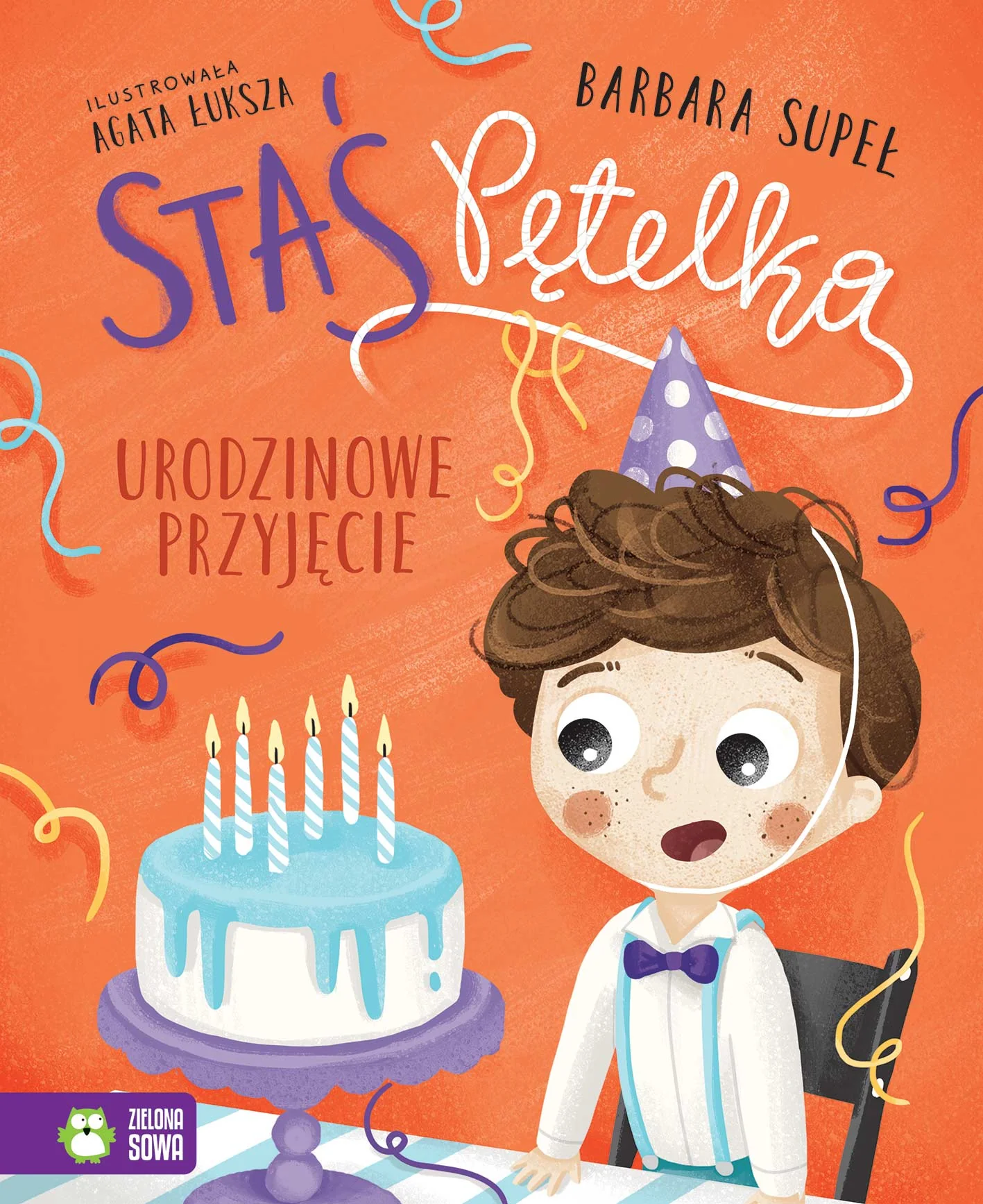 Staś Pętelka. Urodzinowe przyjęcie Barbara Supeł