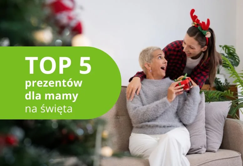 Najlepszy prezent dla mamy na Święta – TOP 5 produktów 2025