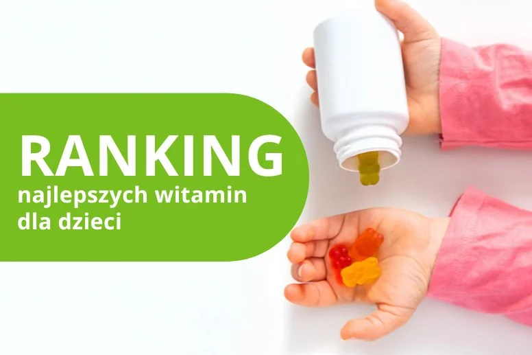 Najlepsze witaminy dla dzieci – ranking produktów 2026