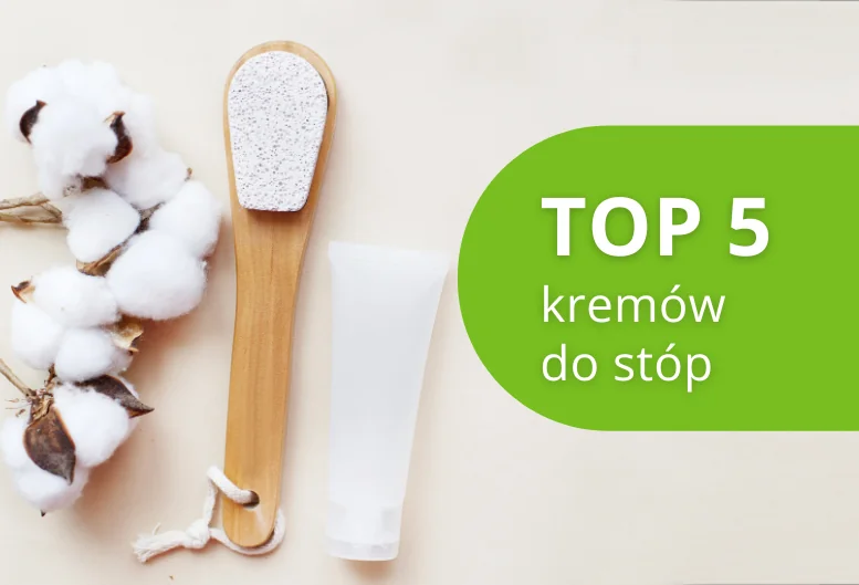 Najlepszy krem do stóp – ranking 2026