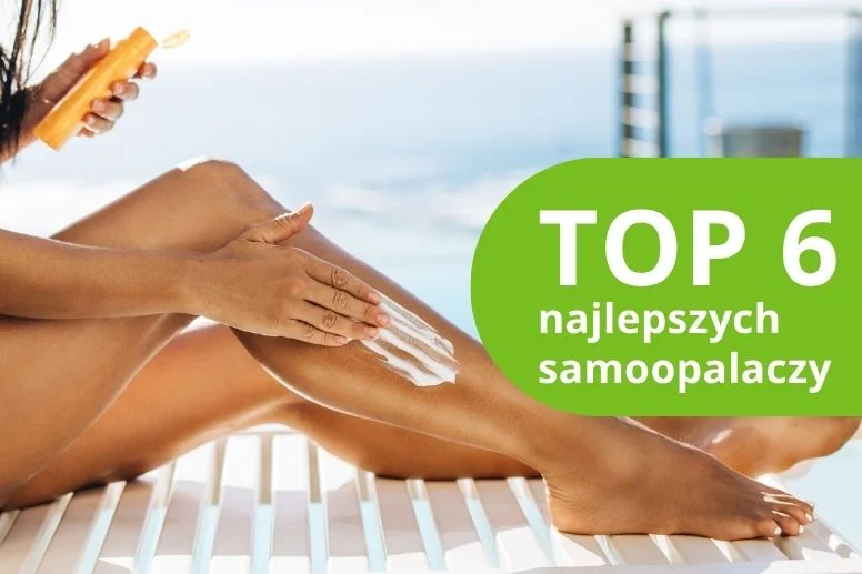 Najlepsze samoopalacze – ranking produktów