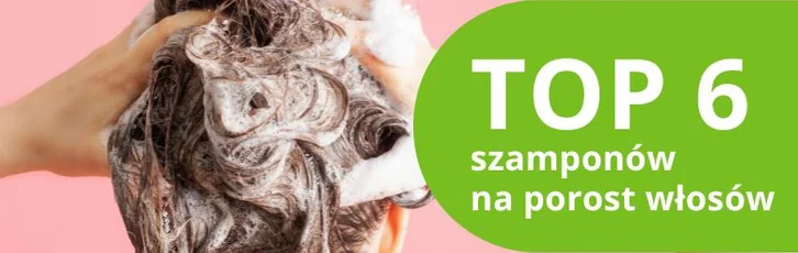 Najlepszy szampon na porost włosów – ranking 2026
