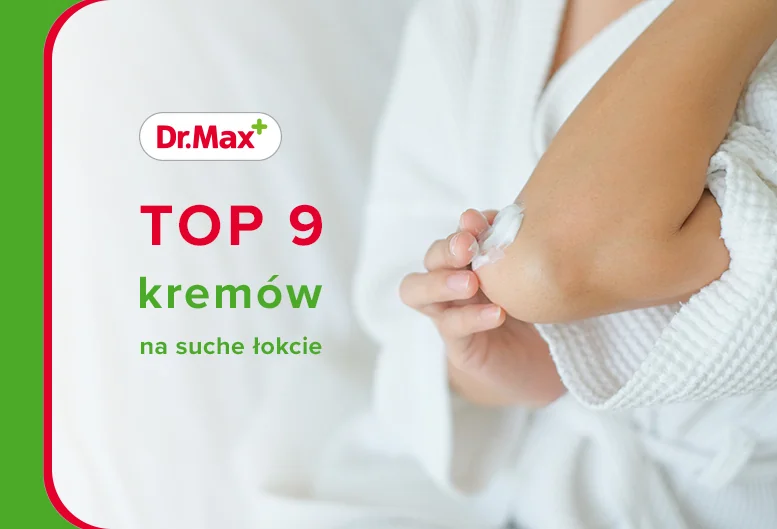 Najlepsze kremy na suche łokcie − poznaj nasze TOP 9