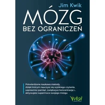 „Mózg bez ograniczeń”, Jim Kwik „Mózg bez ograniczeń”, Jim Kwik