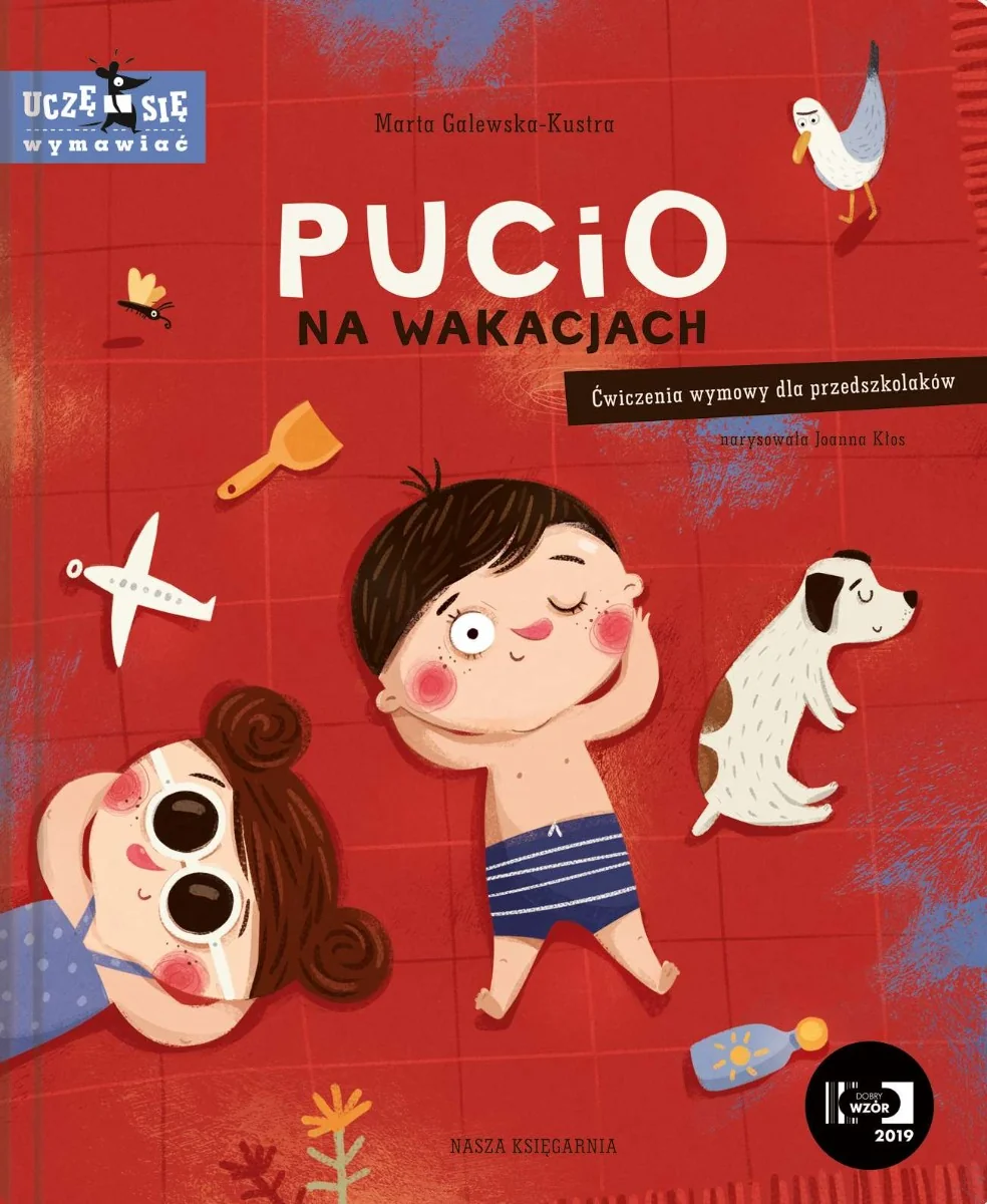Pucio na wakacjach. Ćwiczenia wymowy dla przedszkolaków Marta Galewska-Kunstra