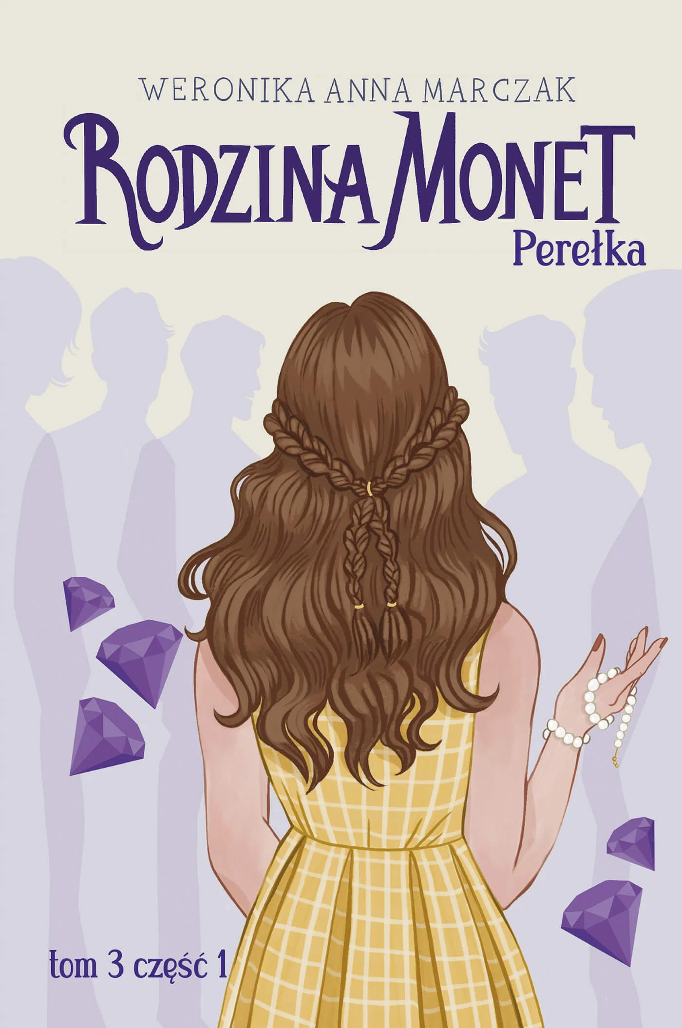 Rodzina Monet. Perełka cz. I Weronika Marczak
