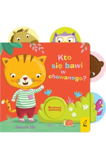 Kto się bawi w chowanego? ruchome elementy, Jannie Ho