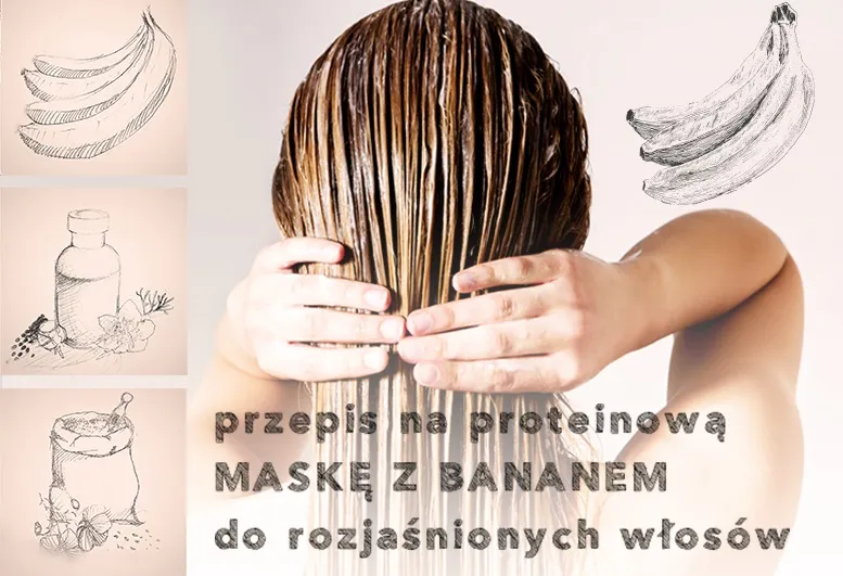 Proteinowa maska z banana do rozjaśnianych włosów − domowy przepis
