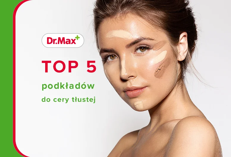 Najlepszy podkład do cery tłustej! Ranking