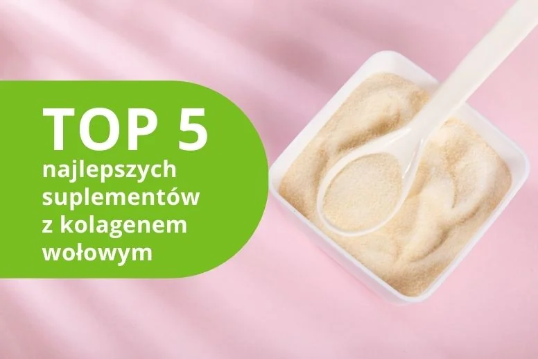 Najlepszy kolagen wołowy – ranking produktów 2026