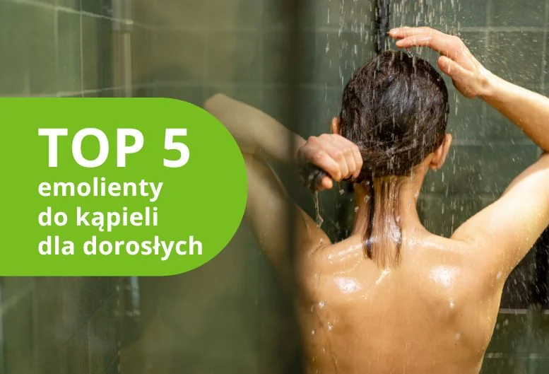 Emolienty do kąpieli dla dorosłych – ranking produktów 2026