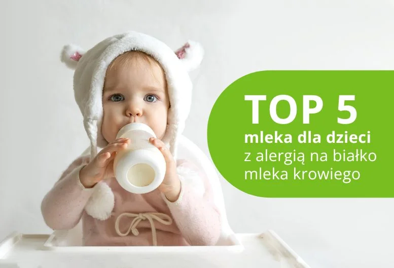 Najlepsze mleko dla dzieci z alergią na białko mleka krowiego – ranking produktów 2026
