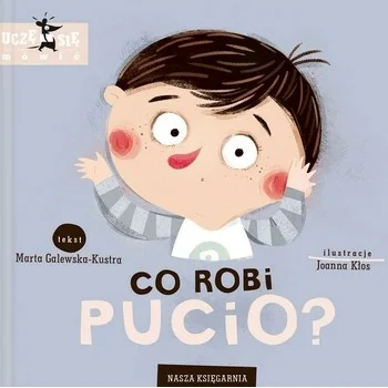 Co robi Pucio, Marta Galewska-Kustra Co robi Pucio, Marta Galewska-Kustra
