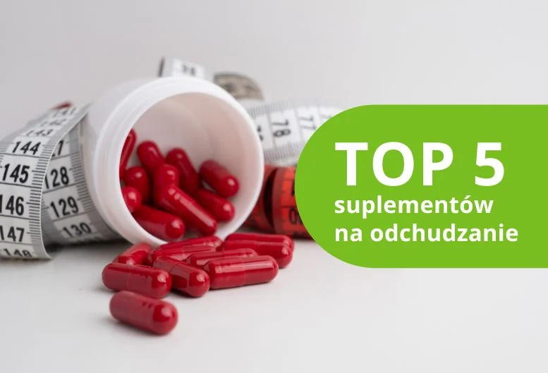 Najlepsze suplementy na odchudzanie – ranking 2026
