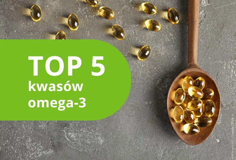 Najlepsze kwasy omega-3 – ranking produktów 2026