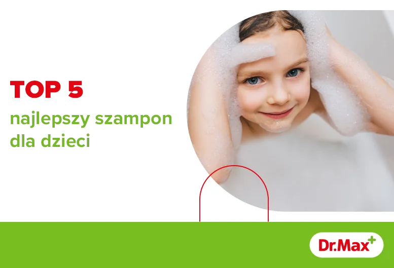 Najlepszy szampon dla dzieci. Poznaj nasze TOP 5!
