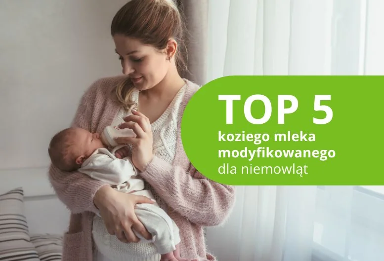 Najlepsze mleko kozie dla niemowląt – ranking produktów 2026