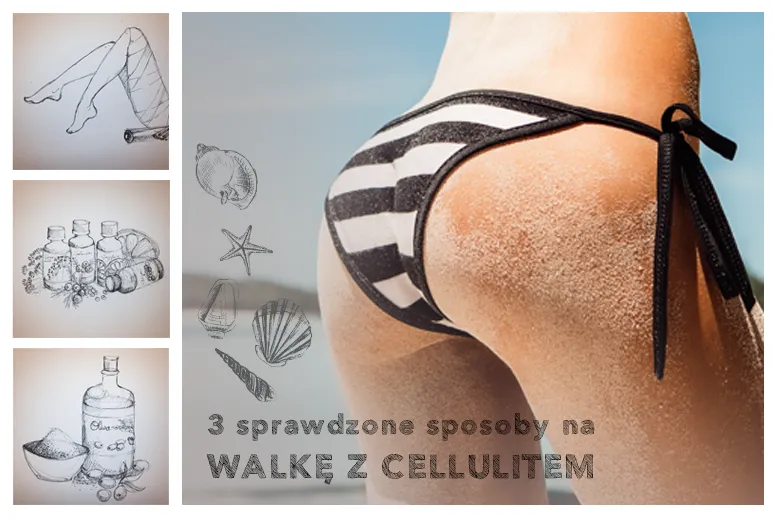 3 domowe sposoby na walkę z cellulitem