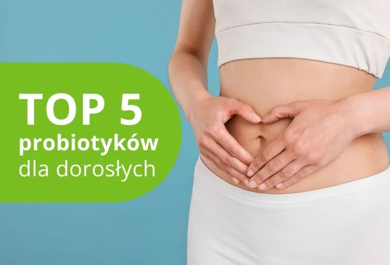 Najlepszy probiotyk dla dorosłych – ranking produktów 2026