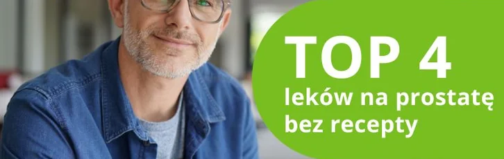 Najlepsze leki na prostatę bez recepty – ranking produktów 2026