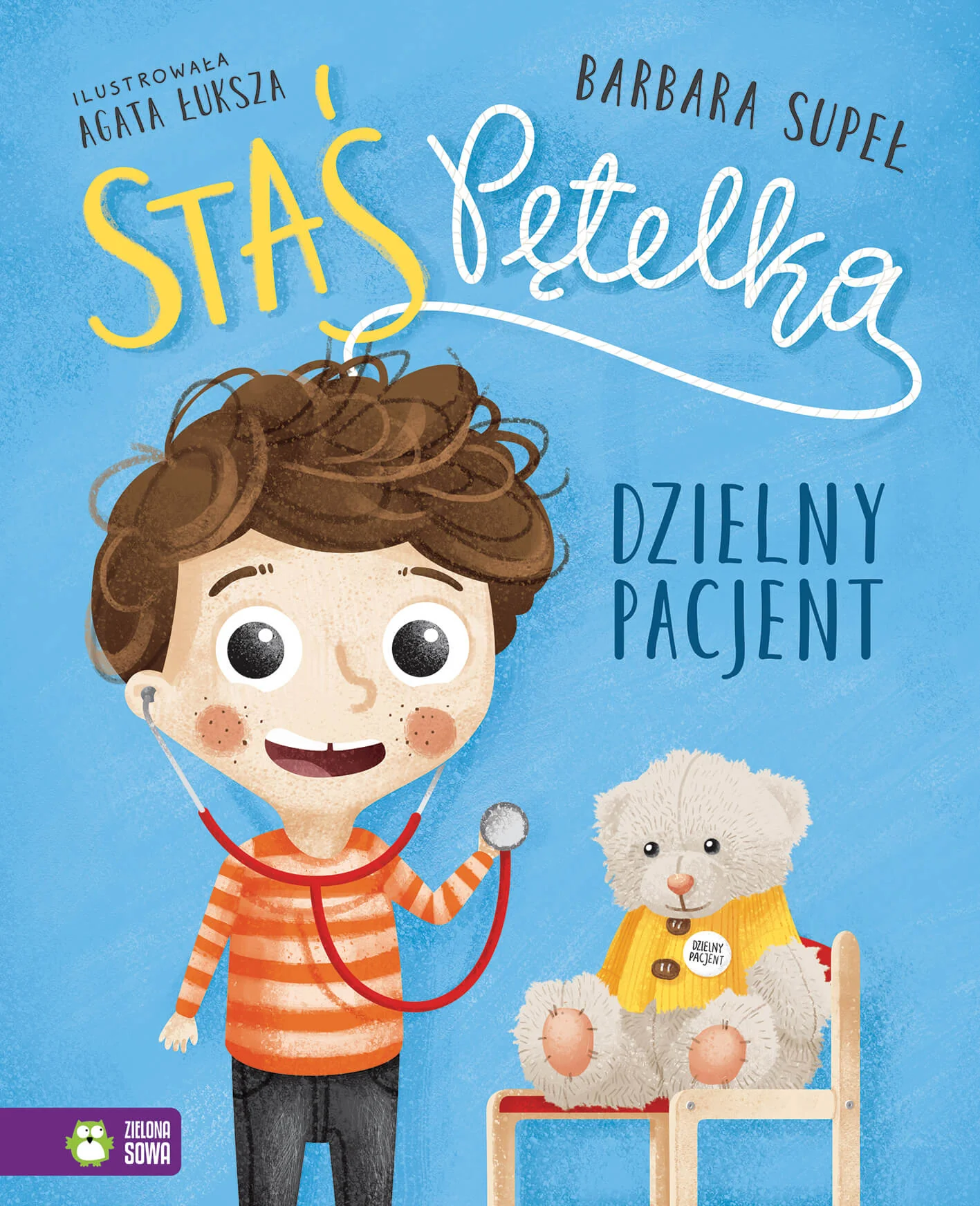 Staś Pętelka. Dzielny pacjent Barbara Supeł